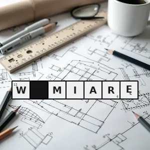 Hasło krzyżówkowe niedużo ale wystarczająco - w miarę – rozwiązanie, synonimy, podpowiedzi i definicje krzyżówkowe